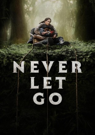 Never Let Go Dual Audio BluRay || 300Mb || 720p || 1080p