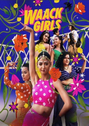 Waack Girls (Season 1) WEB Series HDRip || 720p