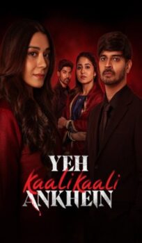 Yeh Kaali Kaali Ankhein (Season 2) WEB Series HDRip || 720p